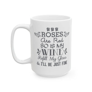 Roses Are Red Ceramic Mug-Phoenix Styles