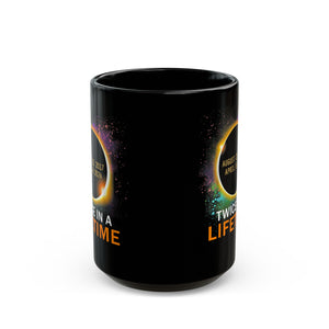 Twice In A Lifetime Solar Black Mug (11oz, 15oz)-Phoenix Styles