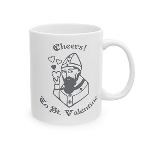 Cheers To St Valentines Ceramic Mug-Phoenix Styles