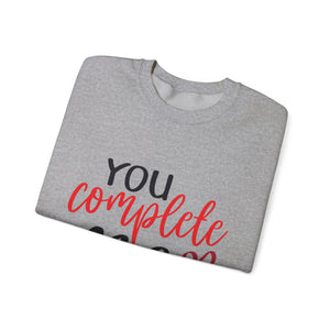 You Complete Me Valentine's Day Crewneck Sweatshirt-Phoenix Styles