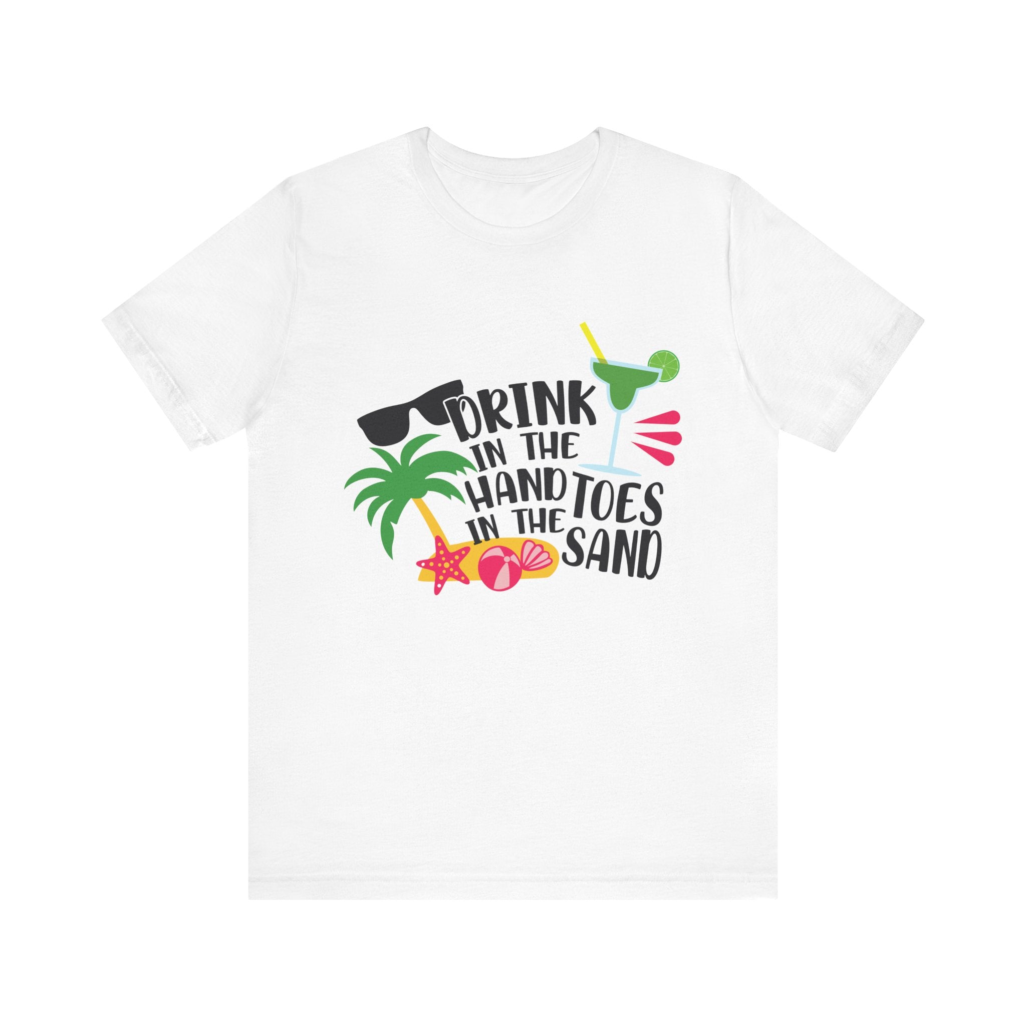 Beach Vibes Unisex Tee - "Drink in the Hand, Toes in the Sand"