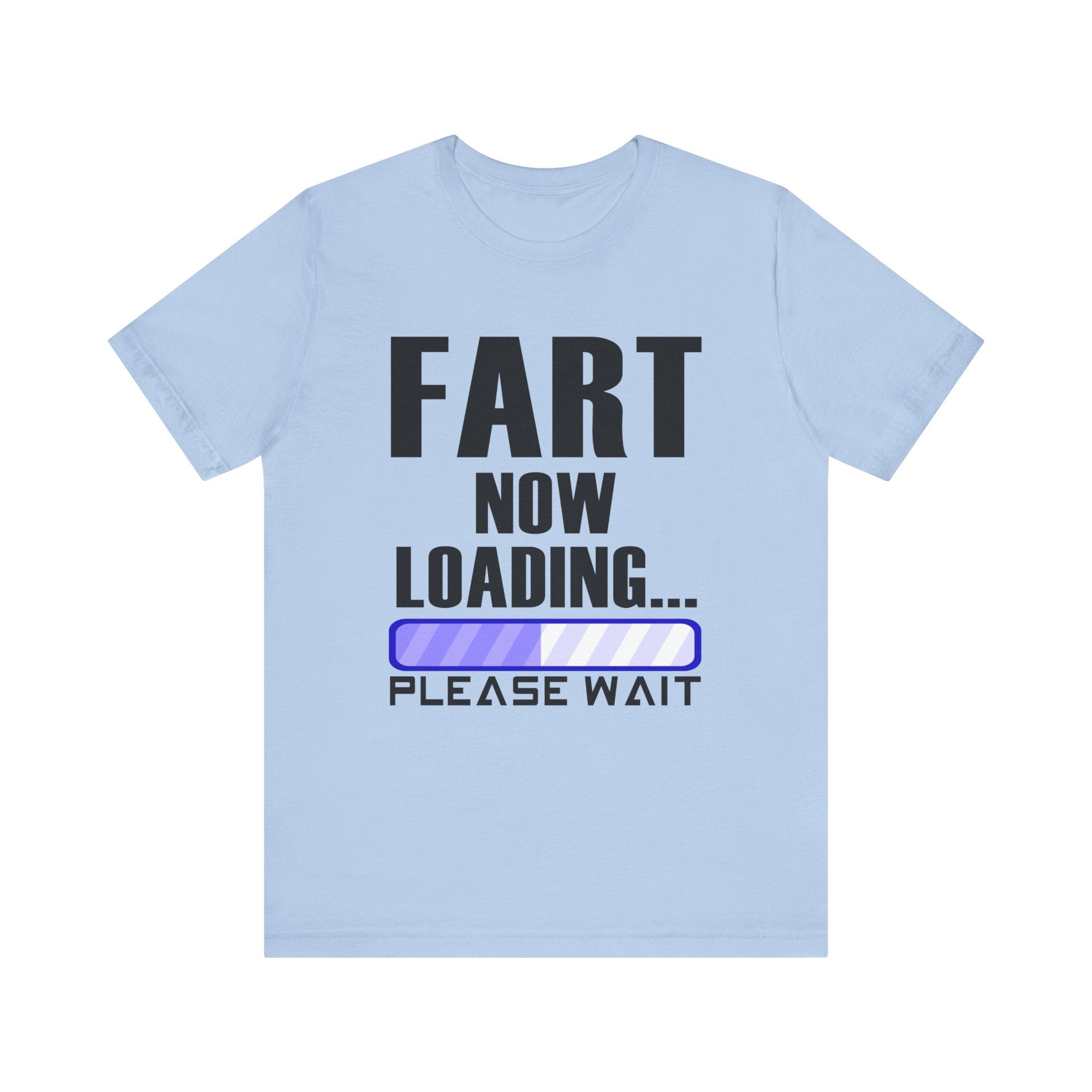 Funny Fart Loading Tee - Jersey Short Sleeve T-Shirt