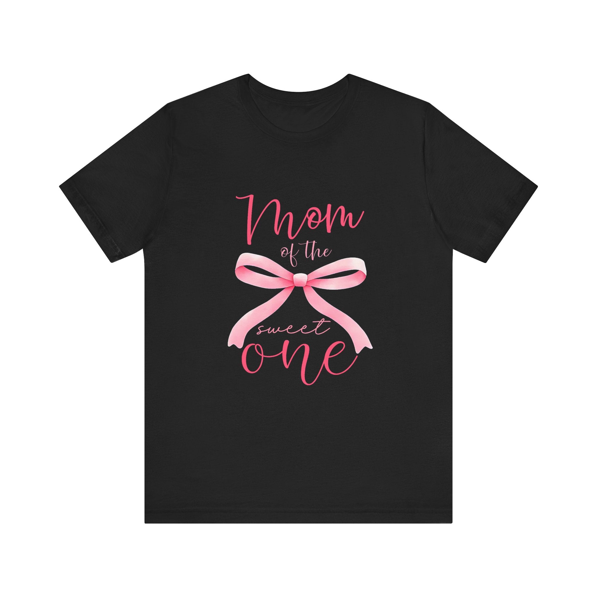 Mom Of The Sweet One T-shirt