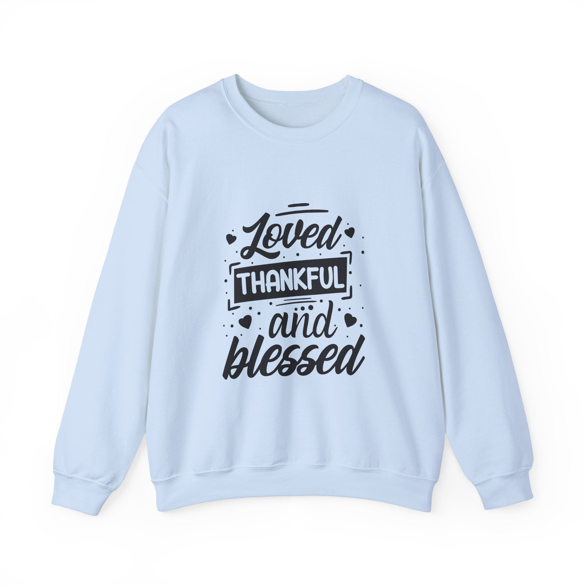 Loved Thankful and Blessed-Valentine's Day Crewneck Sweatshirt-Phoenix Styles