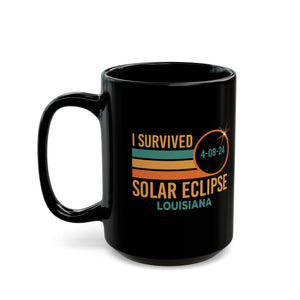 I Survived Solar Eclipse Louisiana Black Mug (11oz, 15oz)-Phoenix Styles