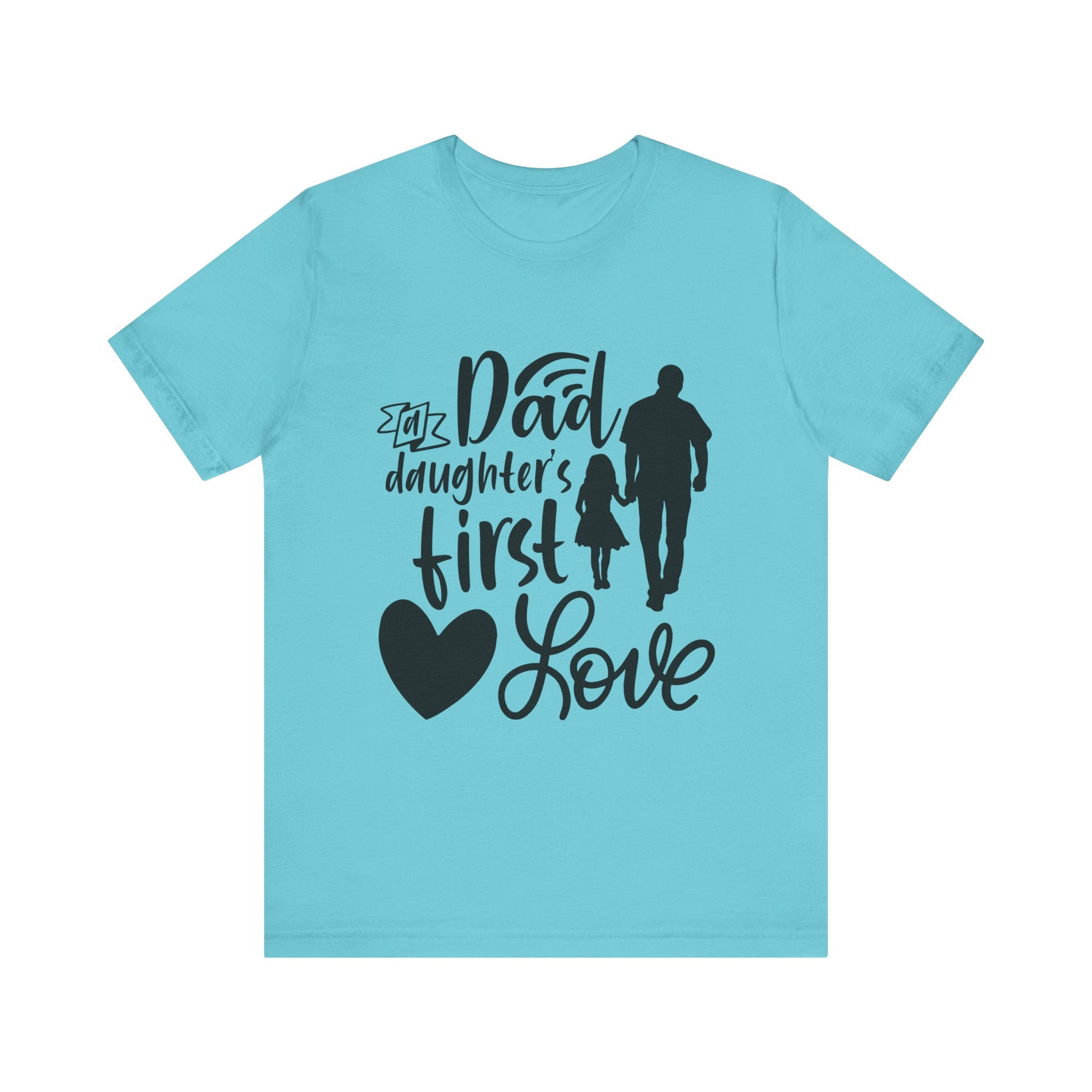 Dad & Daughter Love Tee - Short Sleeve T-Shirt