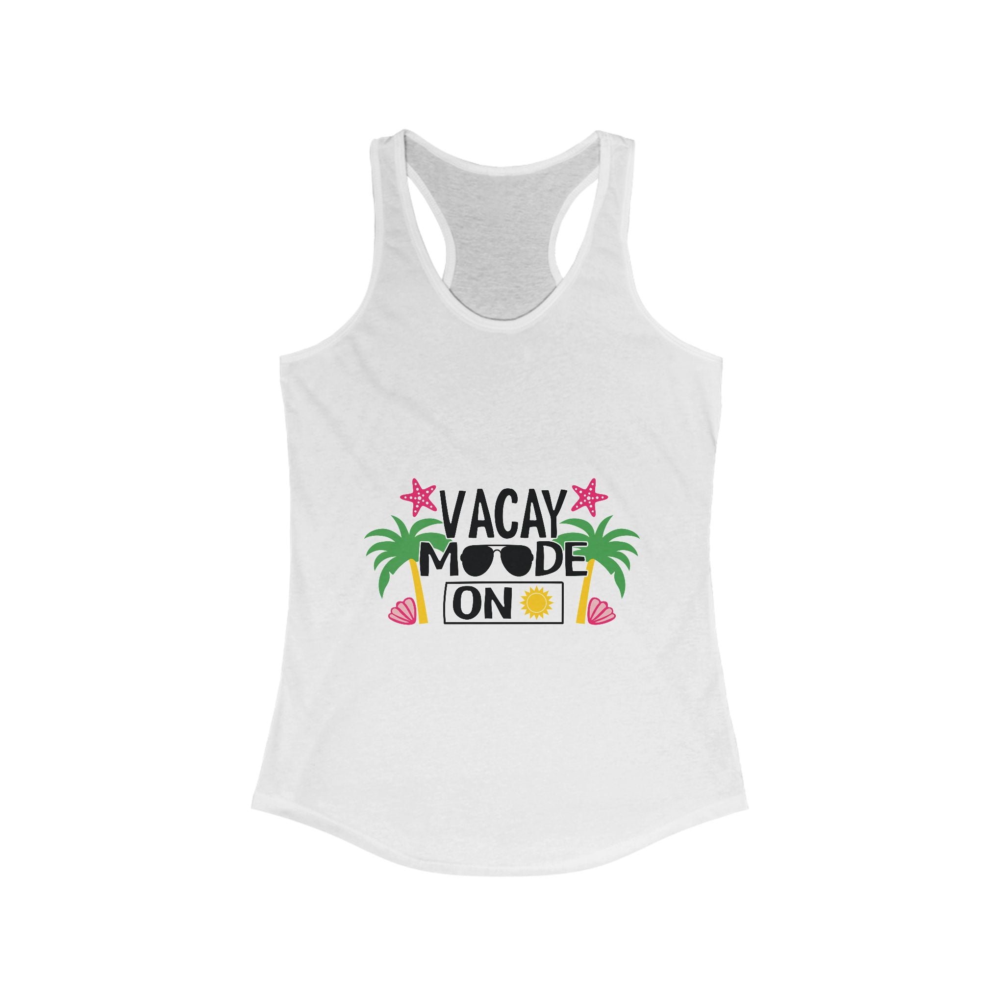 Vacay Mode On Racerback Tank - Summer Vibes