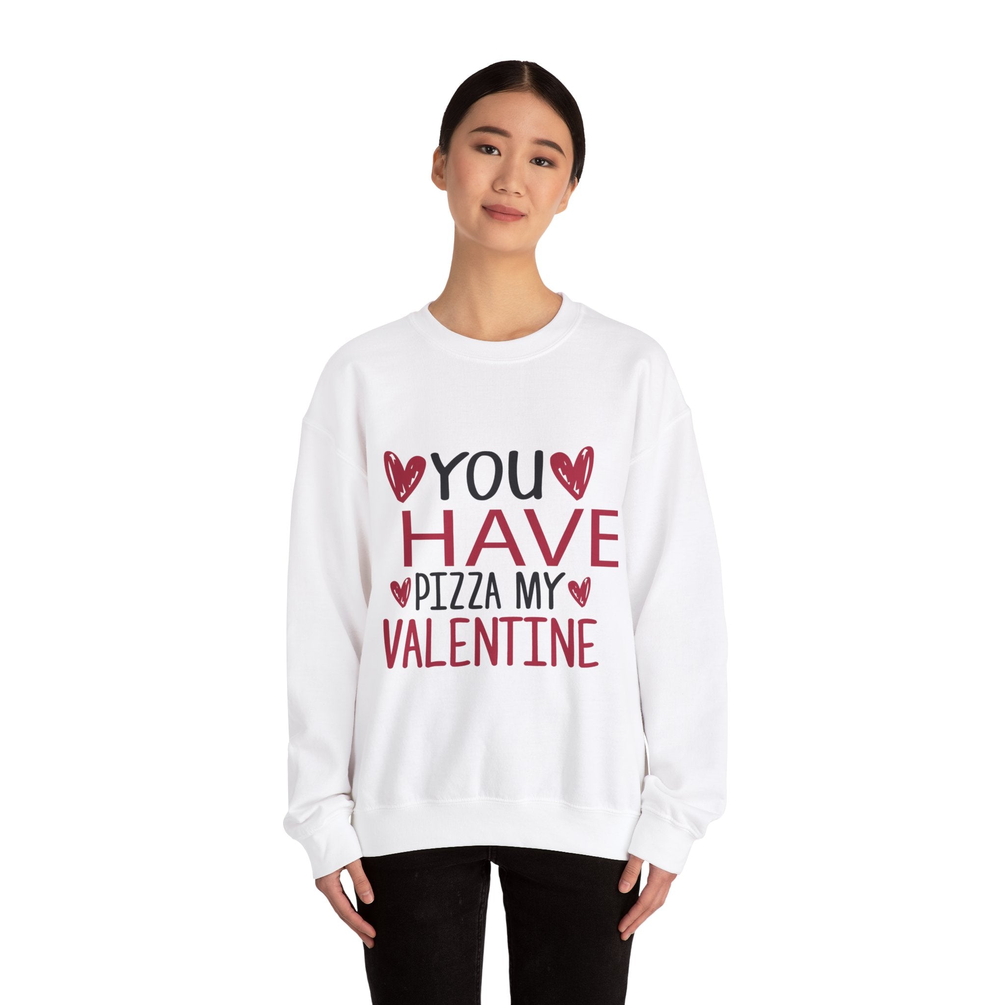 You Have Pizza My Valentine Crewneck Sweatshirt-Phoenix Styles