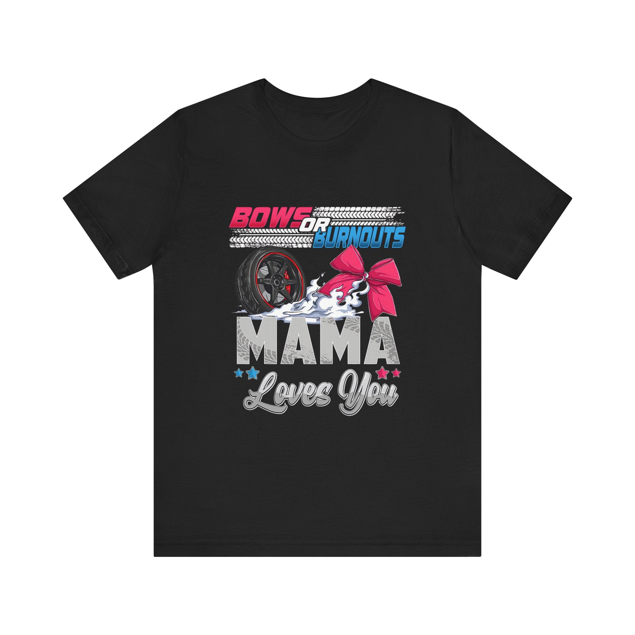Mama Loves You T-shirt