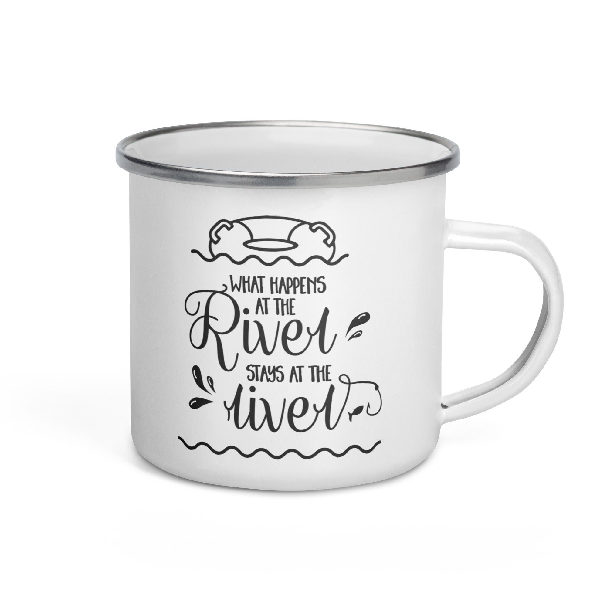 What happens at the river stays at the river Enamel Mug-Phoenix Styles