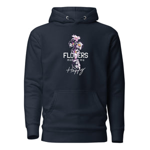 Flowers Makes Me Happy Hoodie-Phoenix Styles