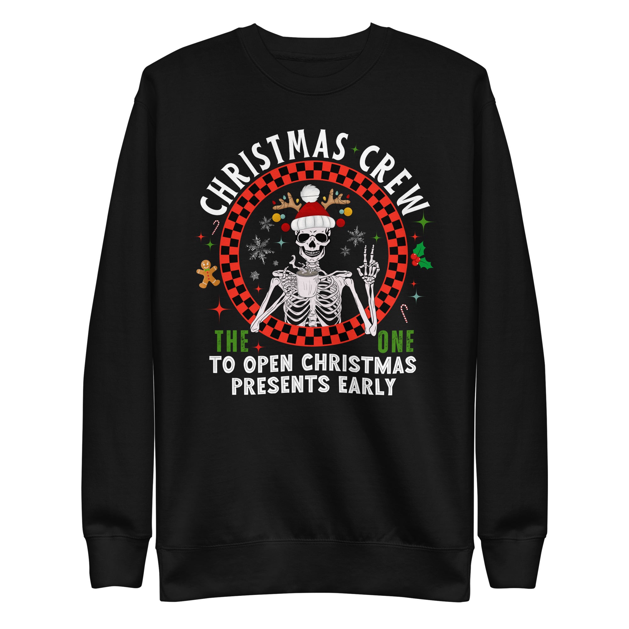 Christmas Crew- The One To Open Christmas Presents Early Premium Sweatshirt-Phoenix Styles