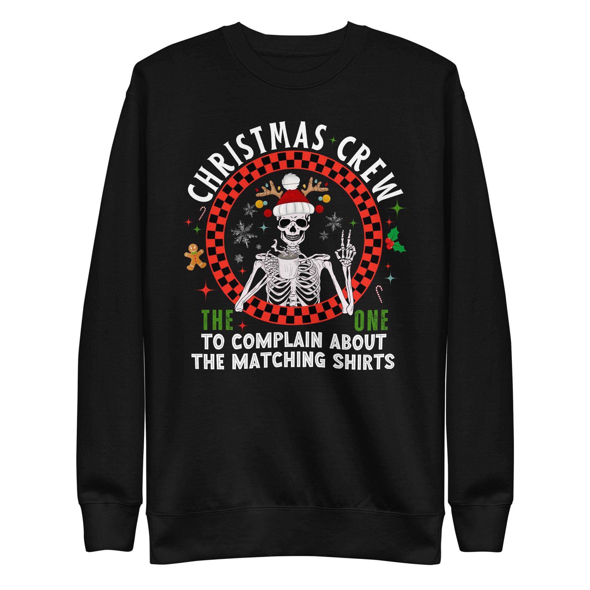 Christmas Crew- The One Complain About Matching Shirts Premium Sweatshirt-Phoenix Styles