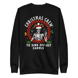 Christmas Crew- The One To Sign To Sing Off- Key Carols Premium Sweatshirt-Phoenix Styles