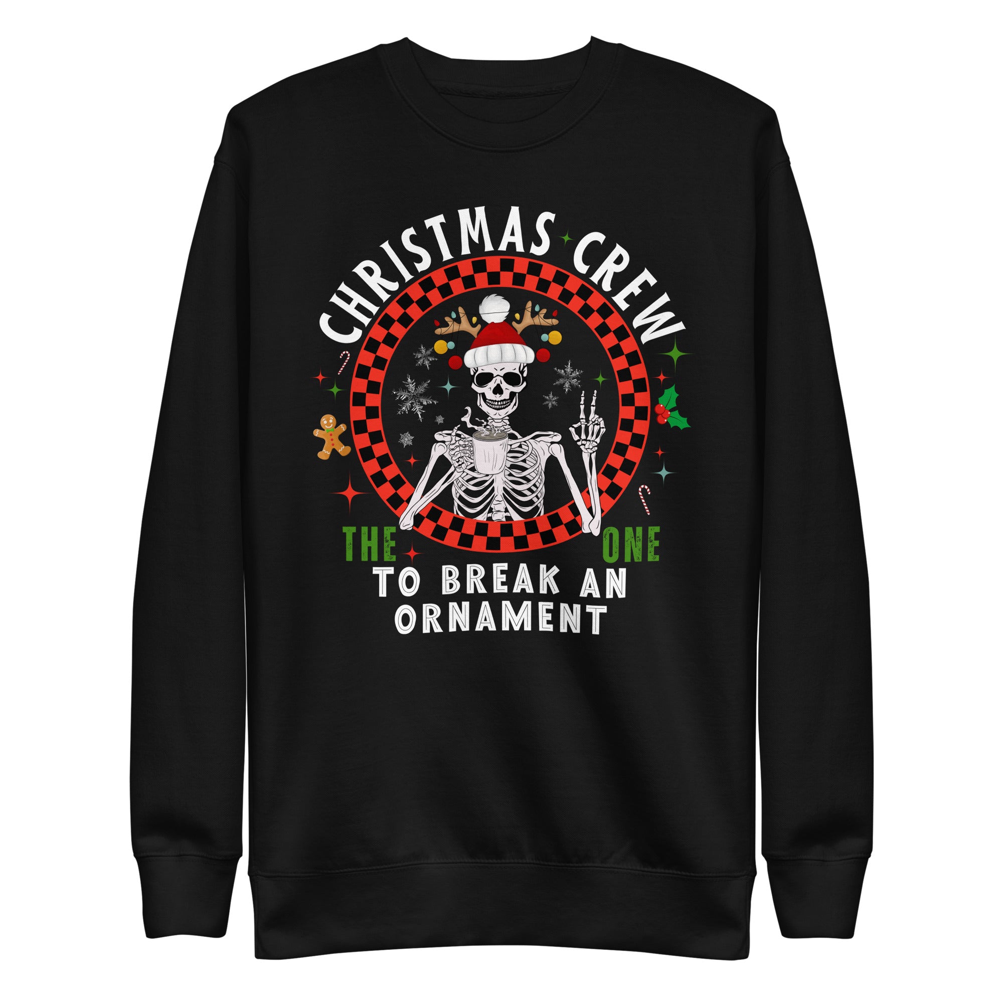 Christmas Crew-To Break An Ornament Premium Sweatshirt-Phoenix Styles