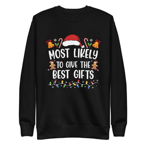 Most Likely To Give The Best Gifts Premium Sweatshirt-Phoenix Styles