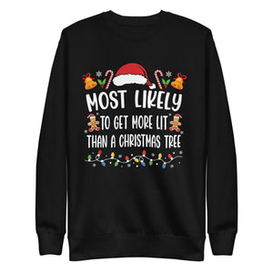 Most Likely To Get More Lit Than A Christmas Tree Premium Sweatshirt-Phoenix Styles