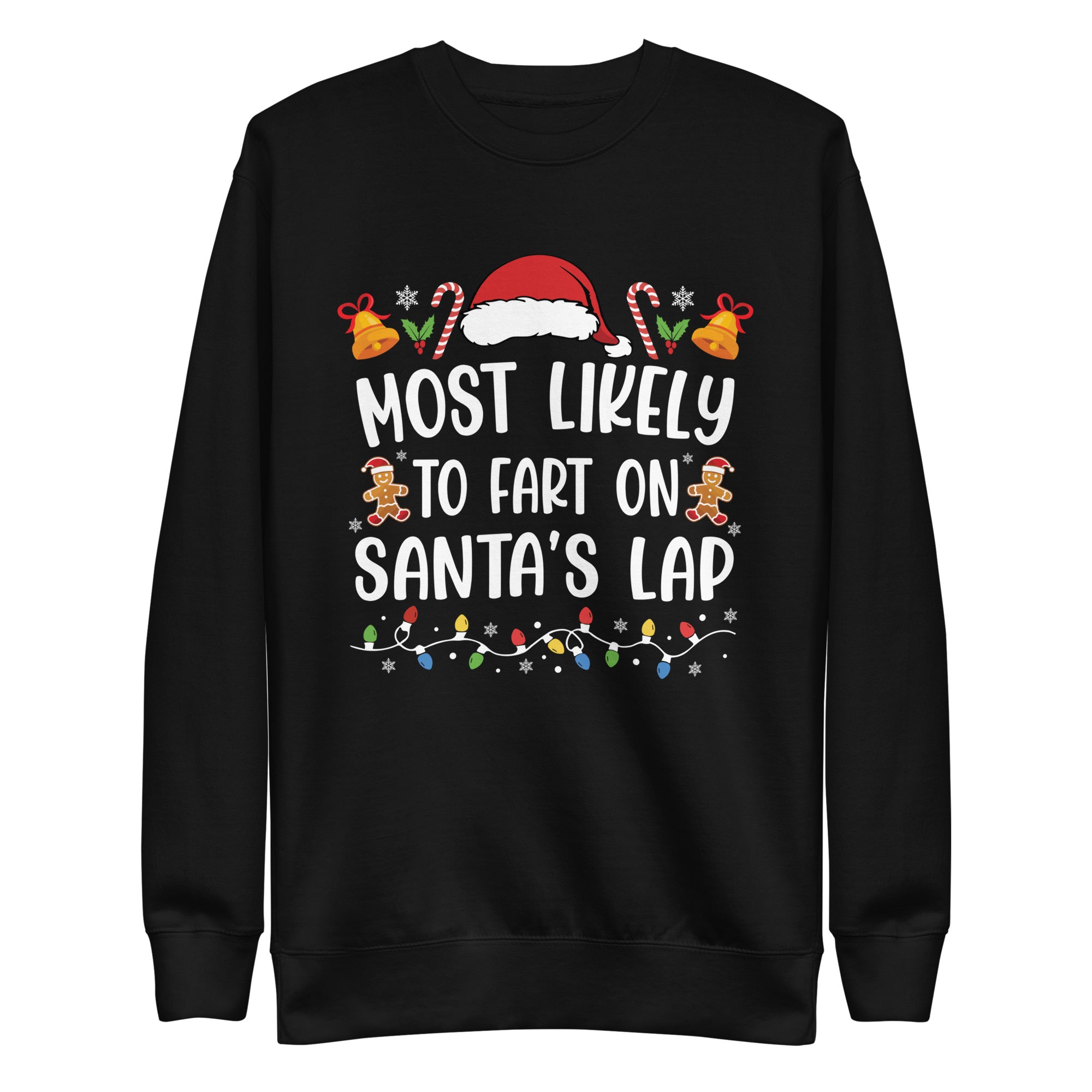 Most Likely To Fart On Santa's Lap Premium Sweatshirt-Phoenix Styles