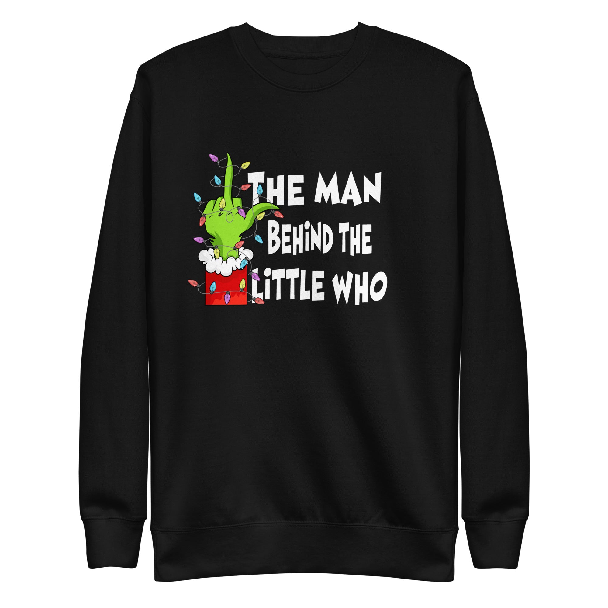 The Man Behind The Little Who Premium Sweatshirt-Phoenix Styles