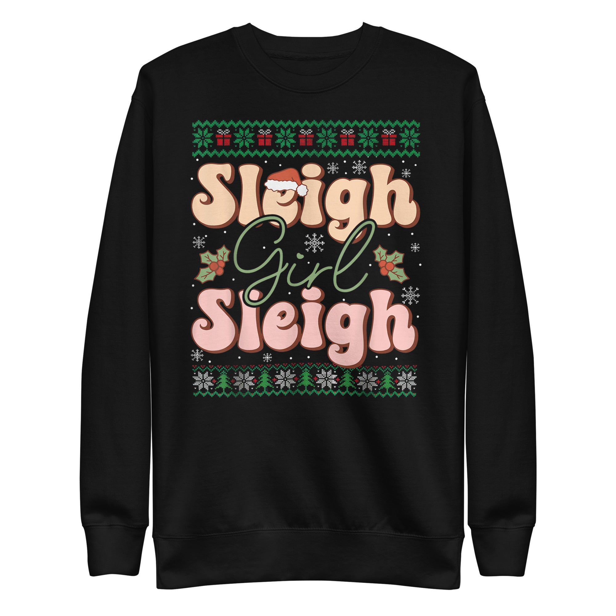 Sleigh Girl Sleigh Premium Sweatshirt-Phoenix Styles