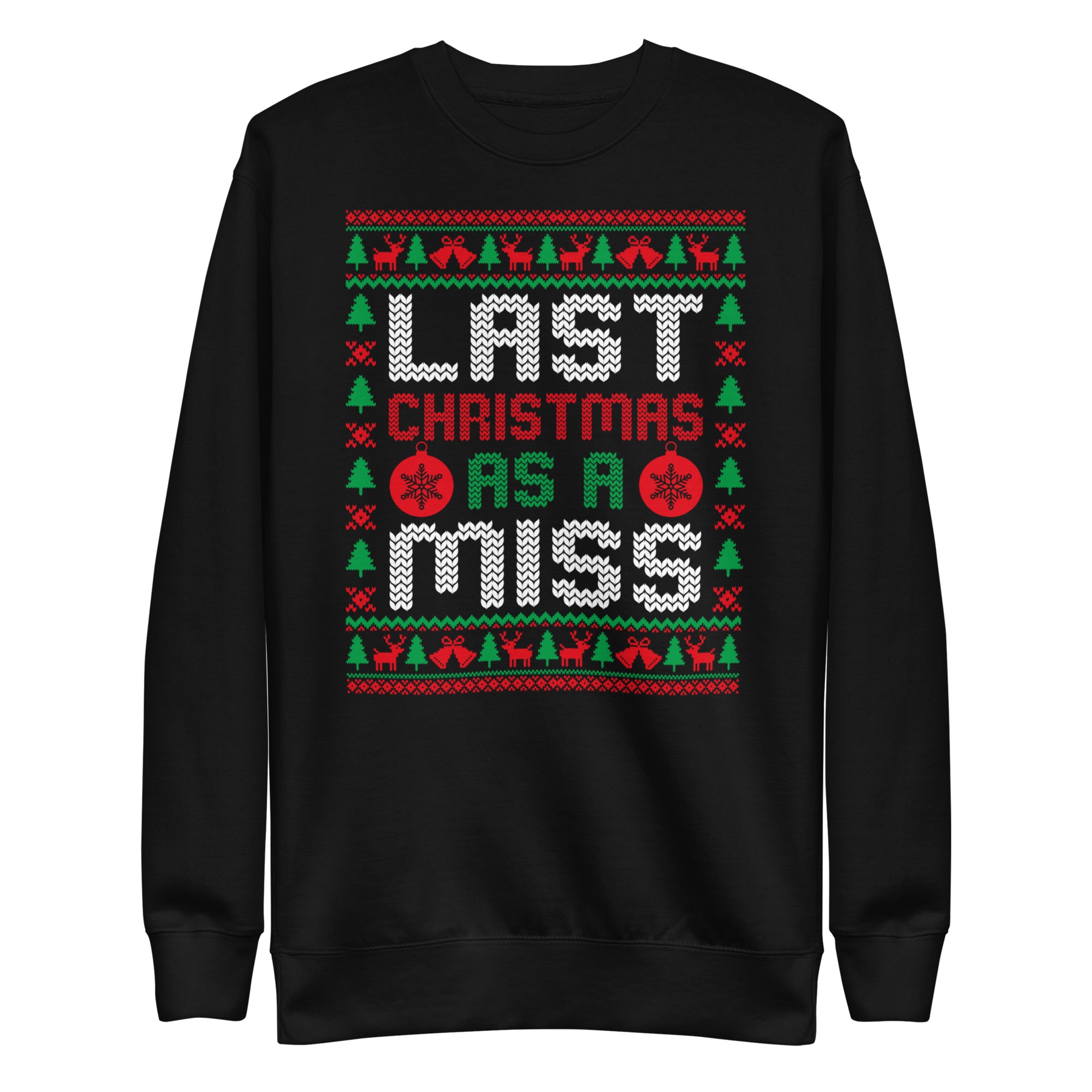 Last Christmas As A Miss Premium Sweatshirt-Phoenix Styles