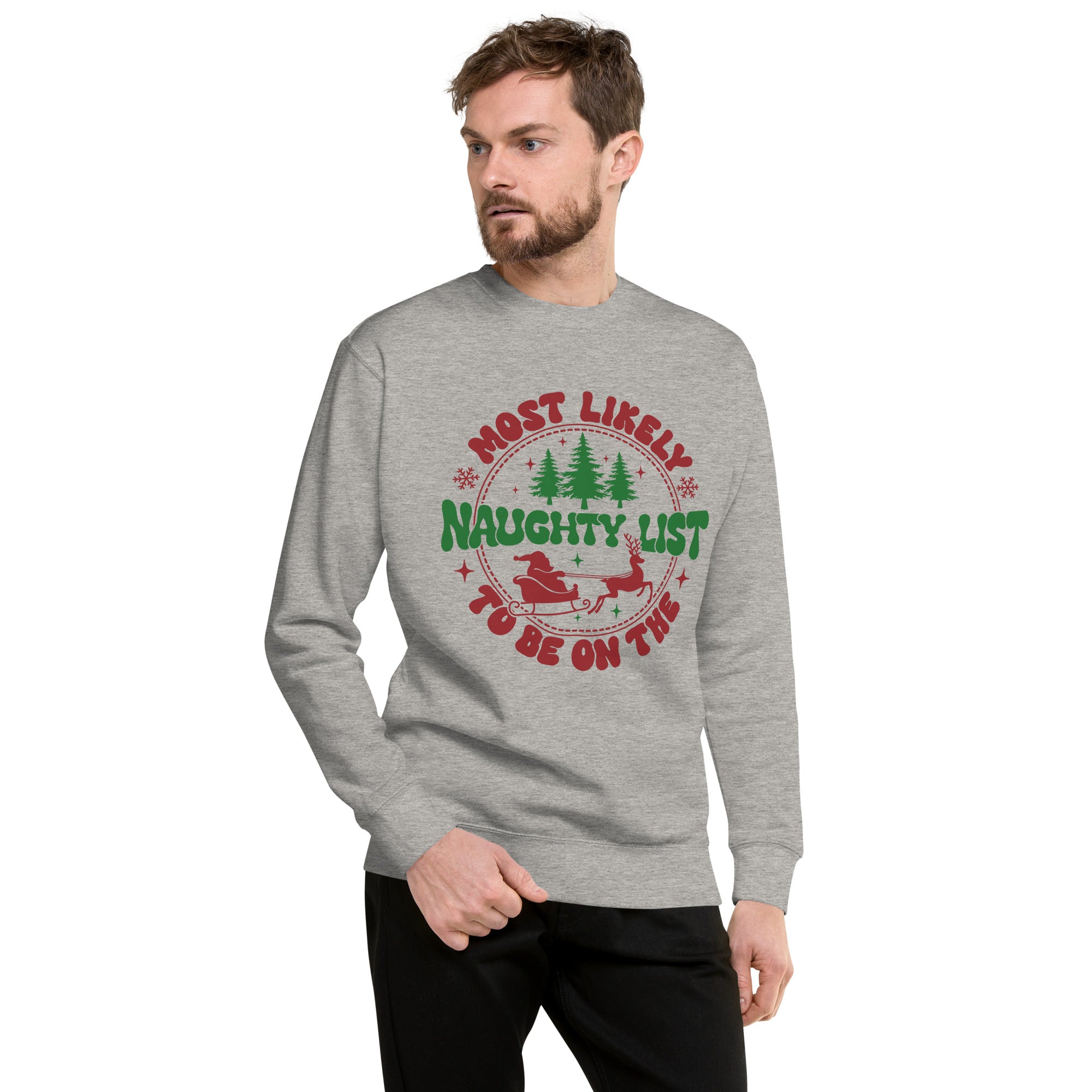 Most Likely To Be On The Naughty List Premium Sweatshirt-Phoenix Styles