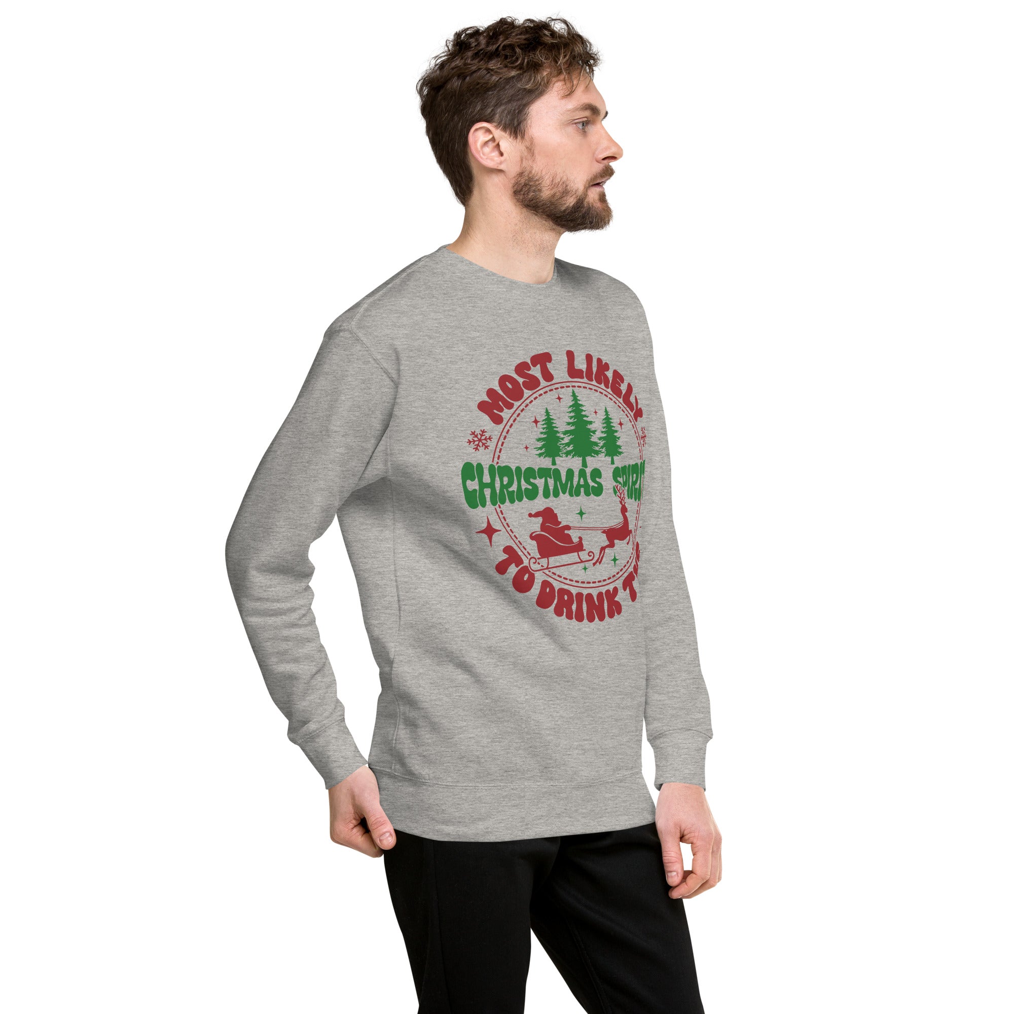 Most Likely To Drink The Christmas Spirits Premium Sweatshirt-Phoenix Styles