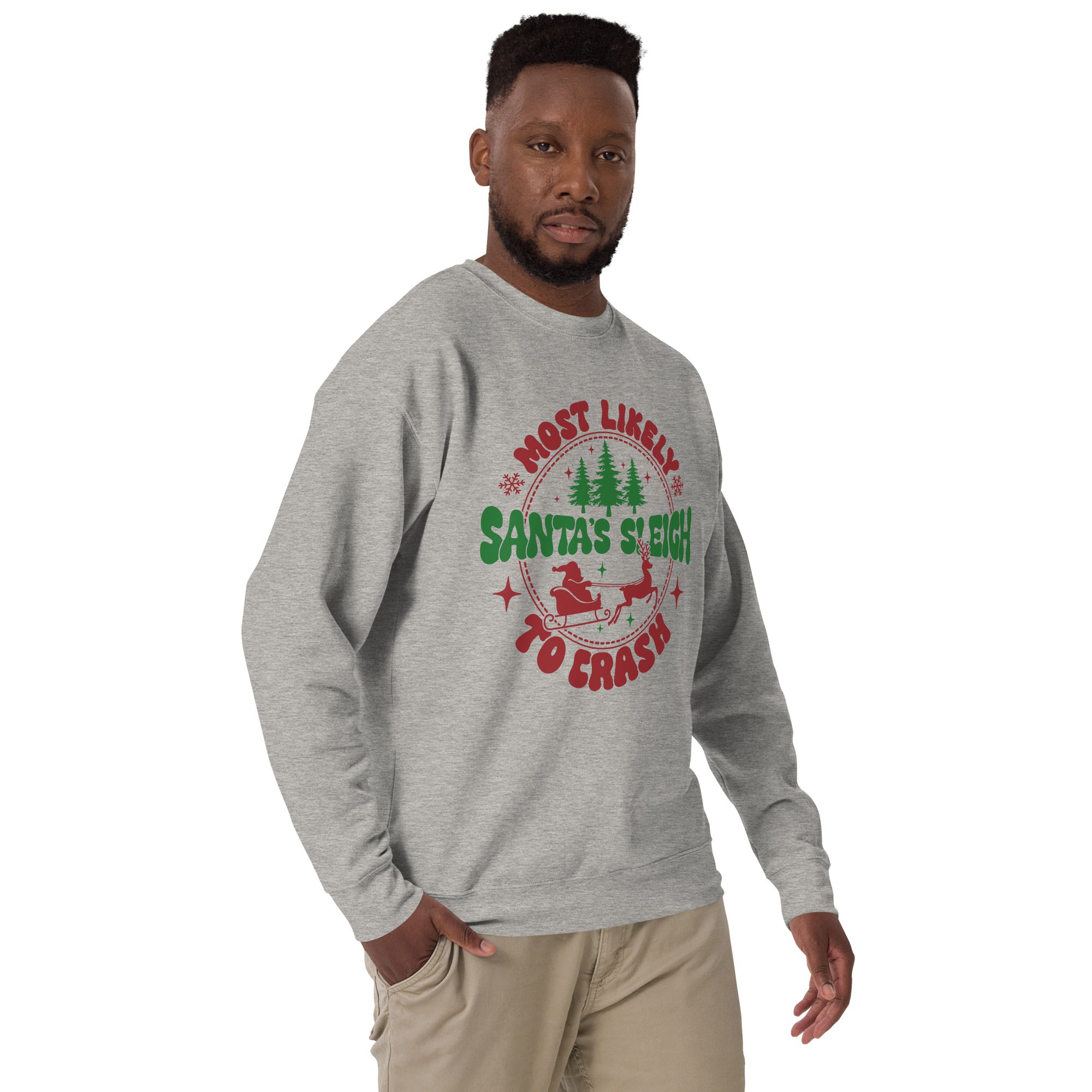 Most Likely To Crash Santa's Sleigh Unisex Premium Sweatshirt-Phoenix Styles