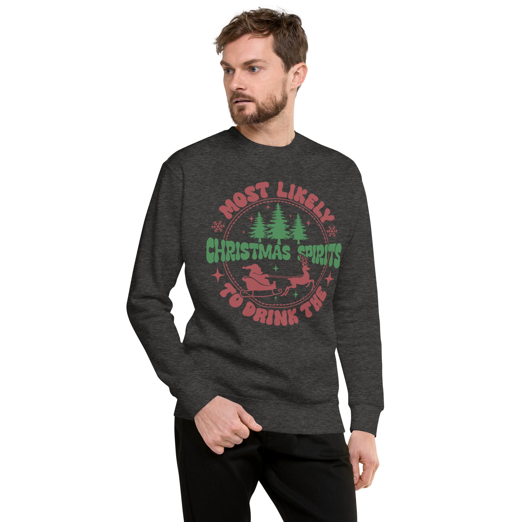 Most Likely To Drink The Christmas Spirits Premium Sweatshirt-Phoenix Styles