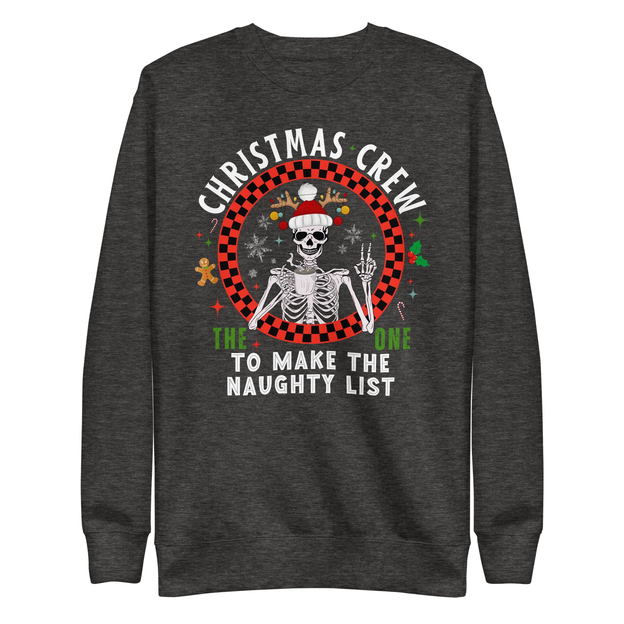 Christmas Crew- The One To Make The Naughty List Premium Sweatshirt-Phoenix Styles