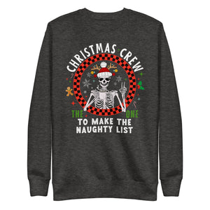 Christmas Crew- The One To Make The Naughty List Premium Sweatshirt-Phoenix Styles