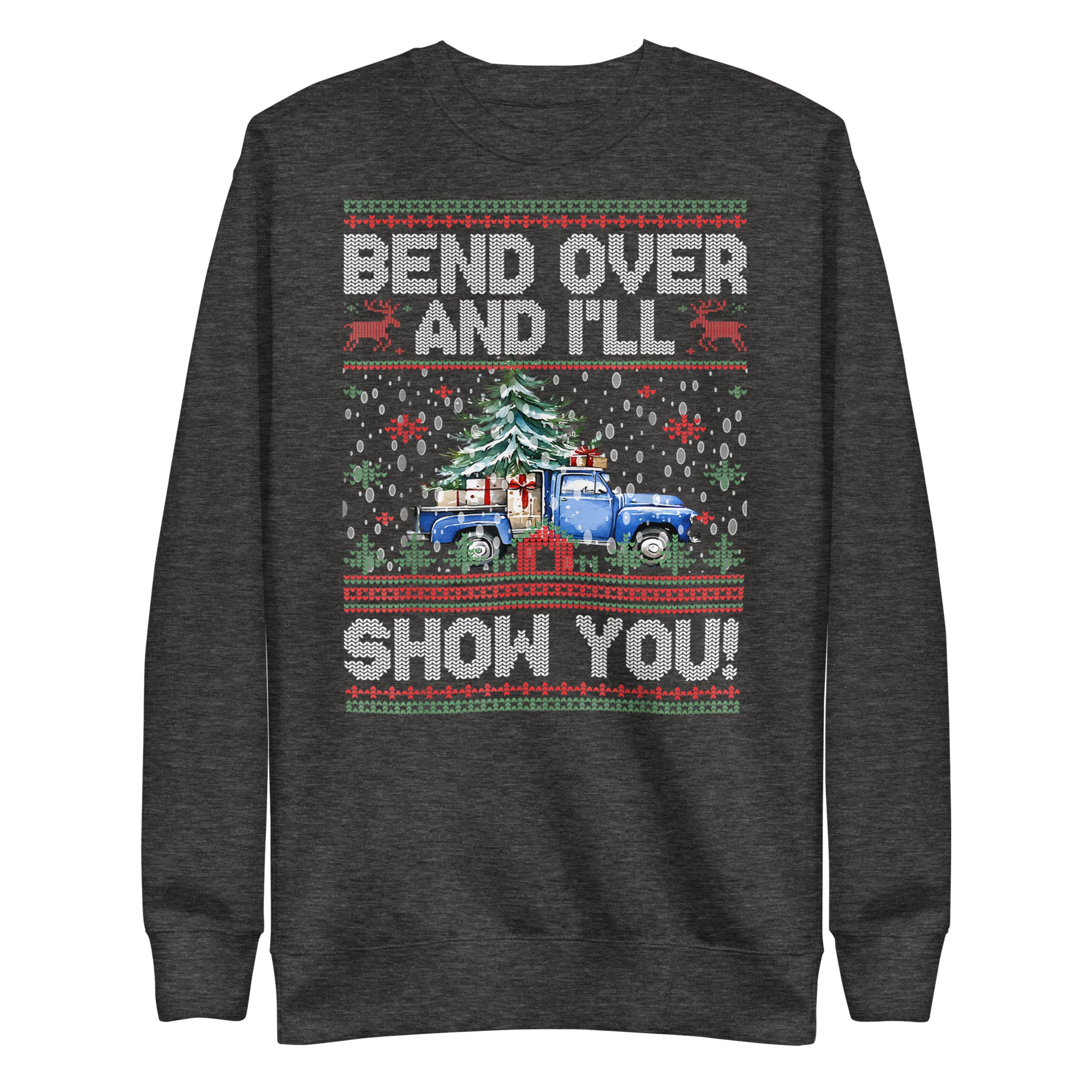 Bend Over And I'll Show You Unisex Premium Sweatshirt-Phoenix Styles