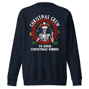 The One To Burn The Christmas Dinner Premium Sweatshirt-Phoenix Styles