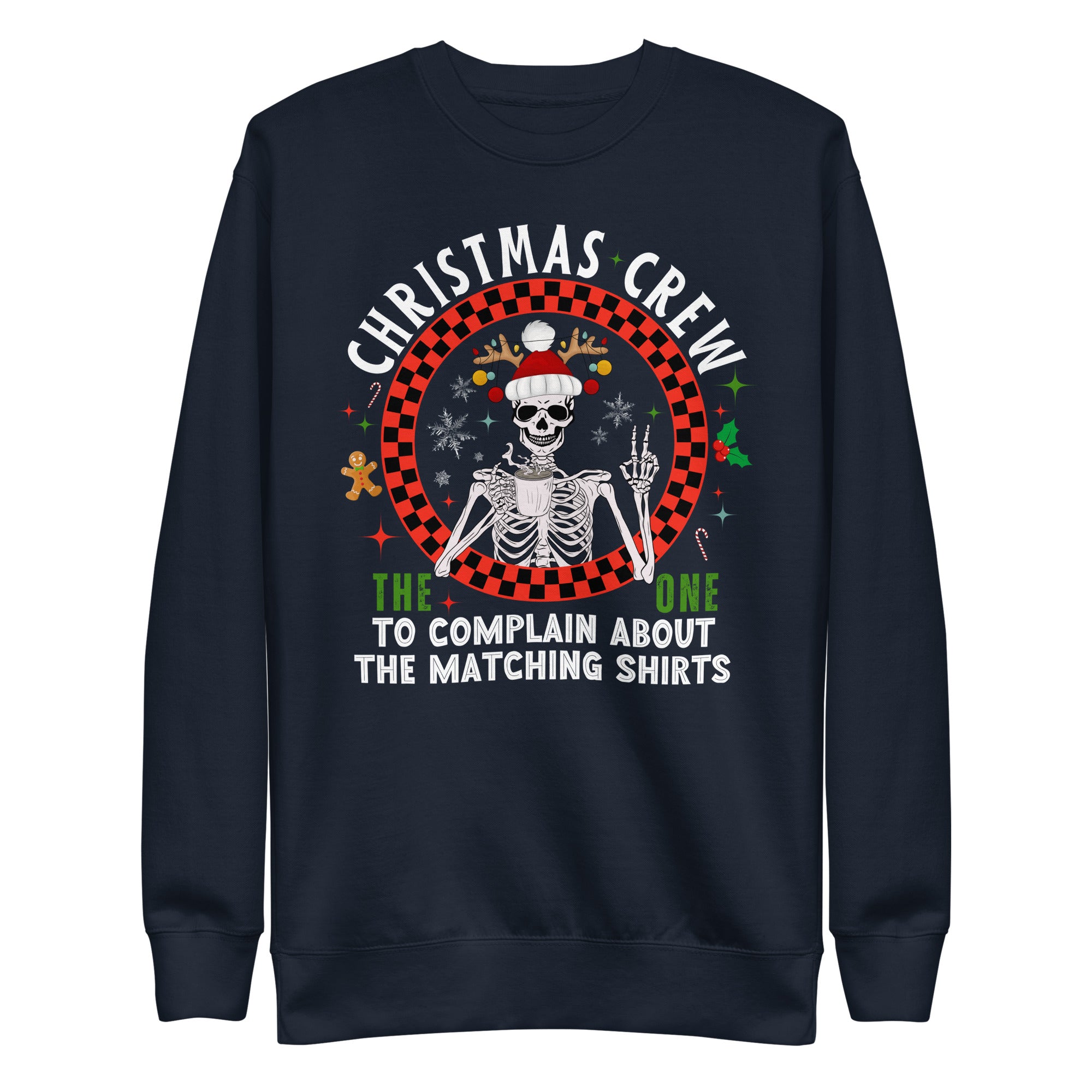 Christmas Crew- The One Complain About Matching Shirts Premium Sweatshirt-Phoenix Styles