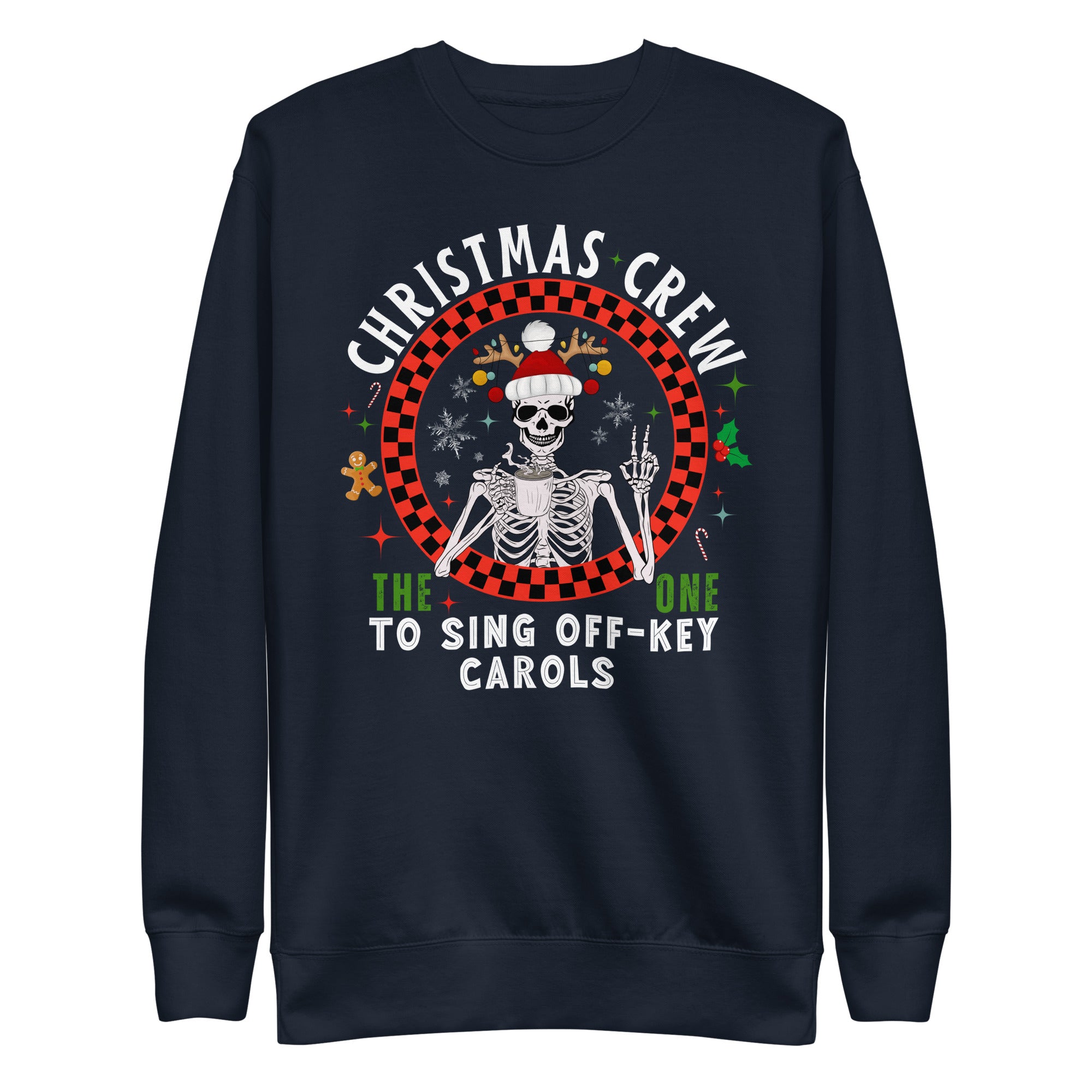 Christmas Crew- The One To Sign To Sing Off- Key Carols Premium Sweatshirt-Phoenix Styles