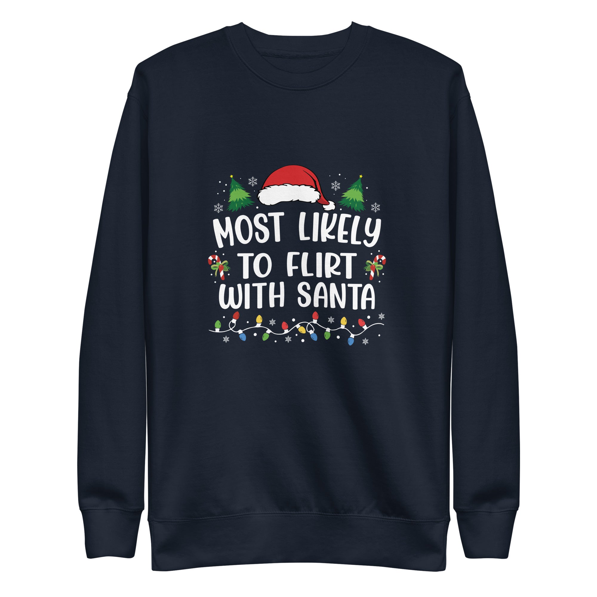 Most Likely To Flirt With Santa Premium Sweatshirt-Phoenix Styles