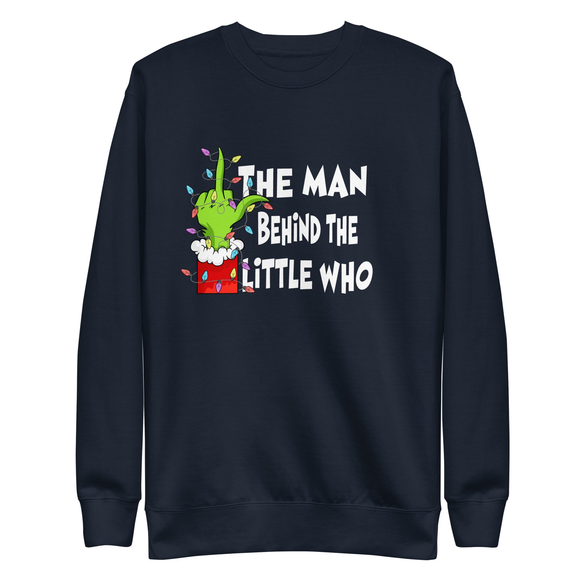 The Man Behind The Little Who Premium Sweatshirt-Phoenix Styles