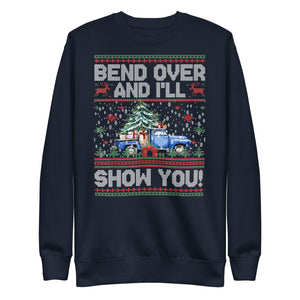 Bend Over And I'll Show You Unisex Premium Sweatshirt-Phoenix Styles