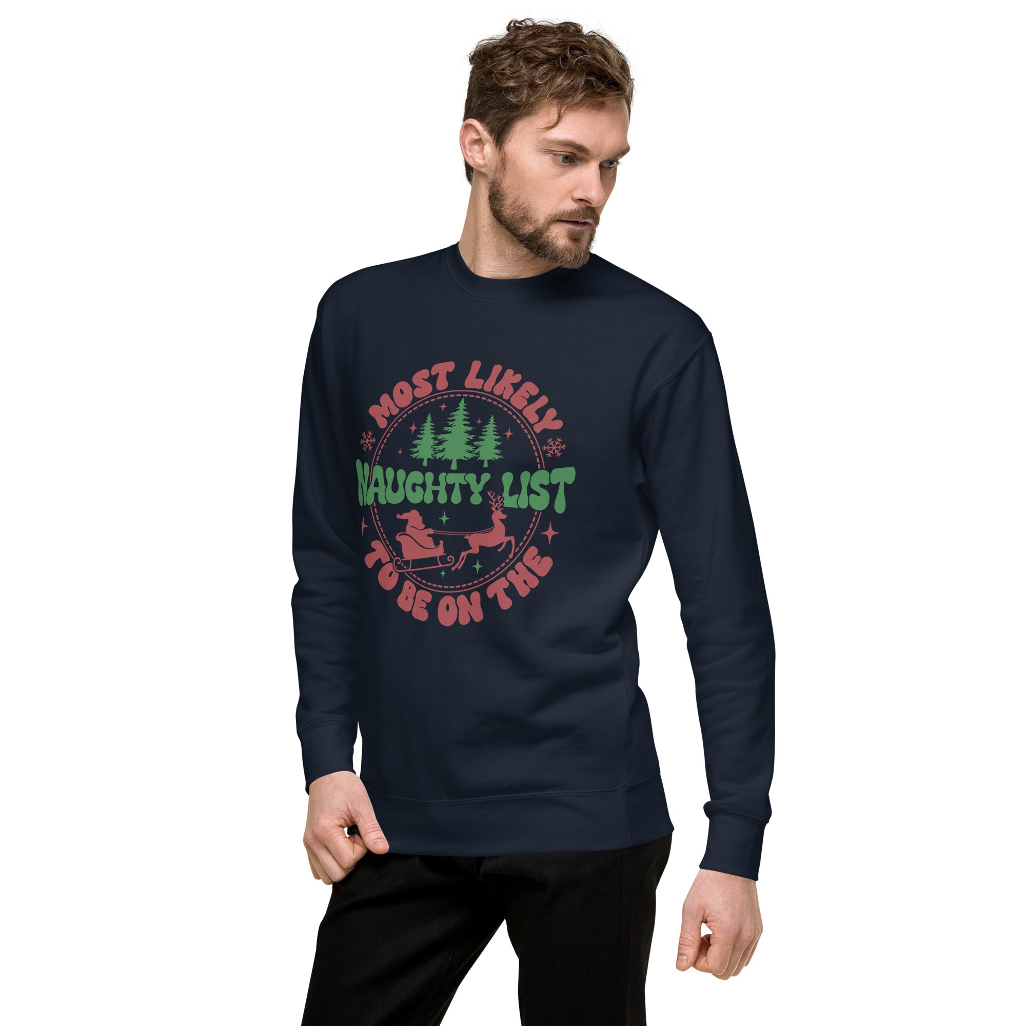 Most Likely To Be On The Naughty List Premium Sweatshirt-Phoenix Styles