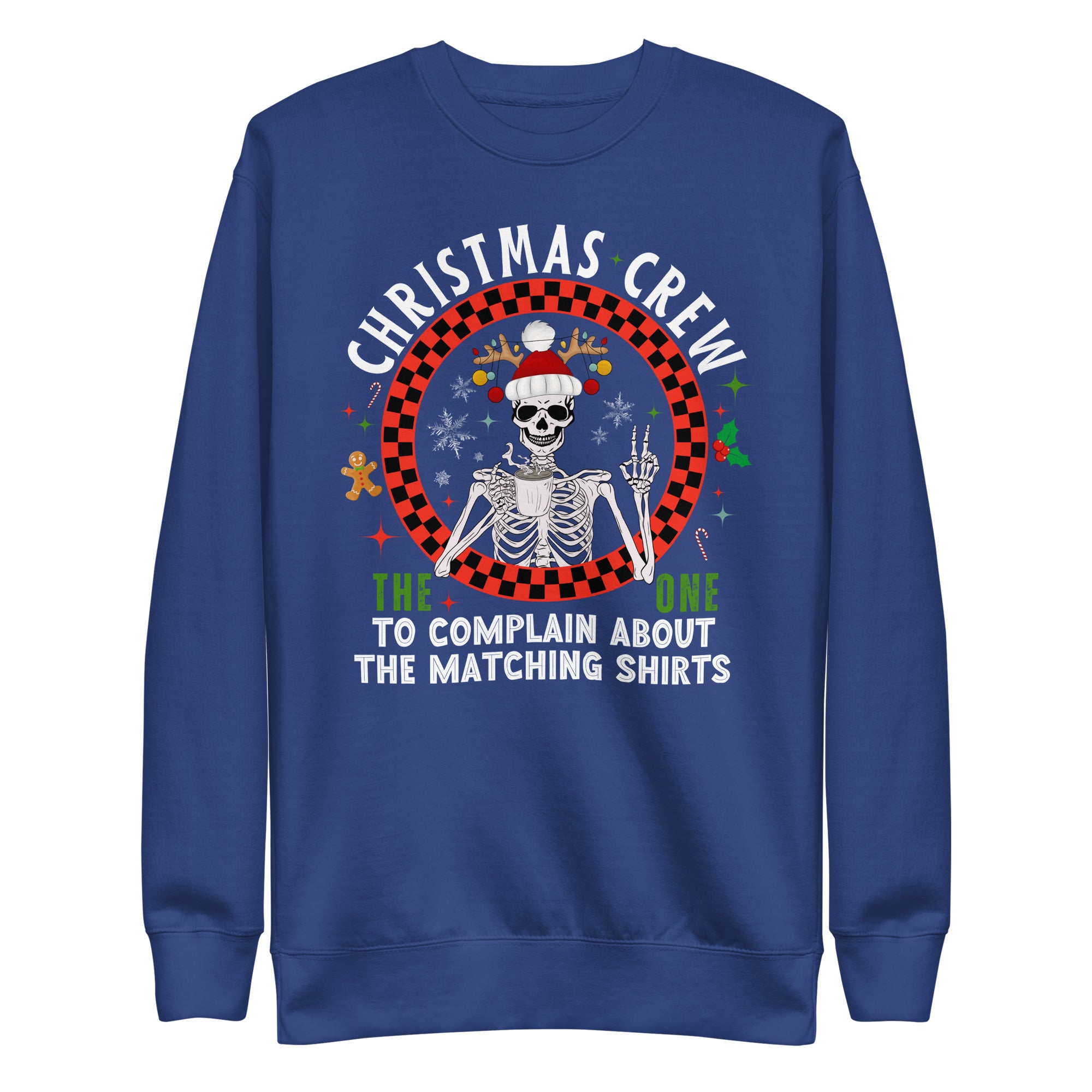 Christmas Crew- The One Complain About Matching Shirts Premium Sweatshirt-Phoenix Styles