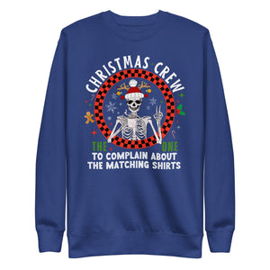 Christmas Crew- The One Complain About Matching Shirts Premium Sweatshirt-Phoenix Styles