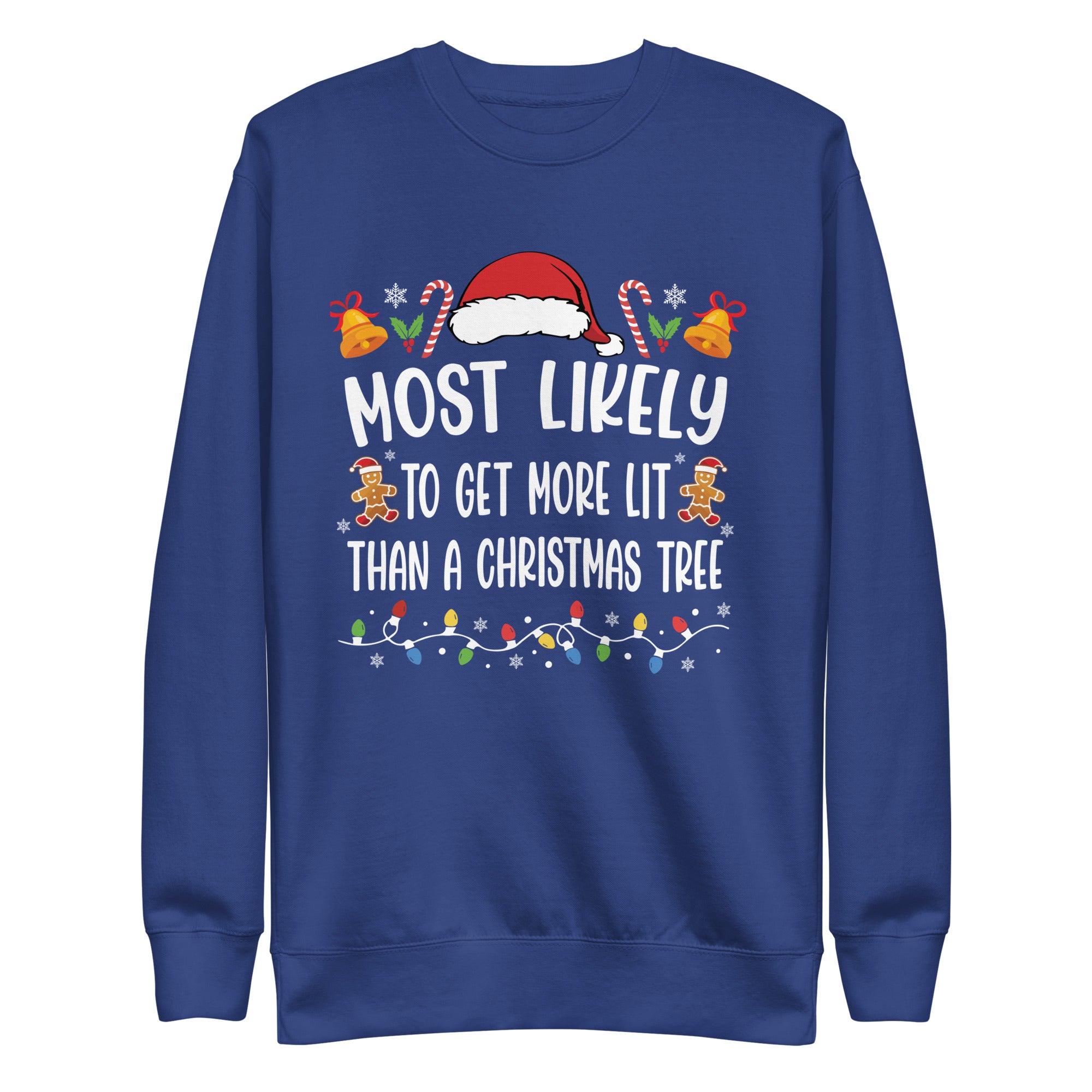 Most Likely To Get More Lit Than A Christmas Tree Premium Sweatshirt-Phoenix Styles