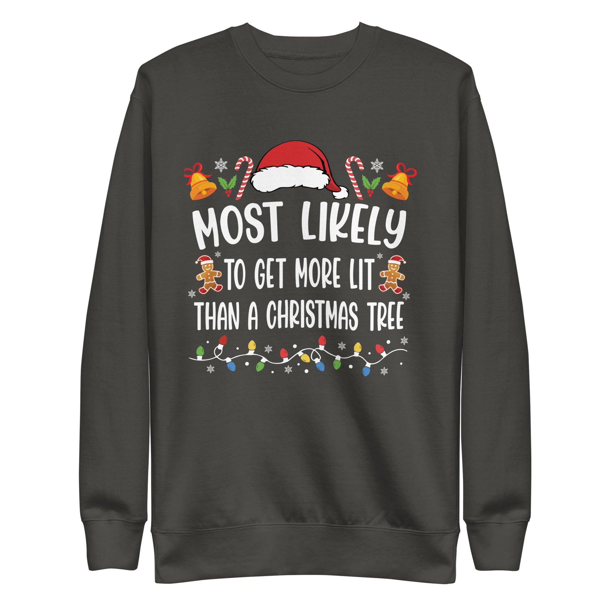 Most Likely To Get More Lit Than A Christmas Tree Premium Sweatshirt-Phoenix Styles