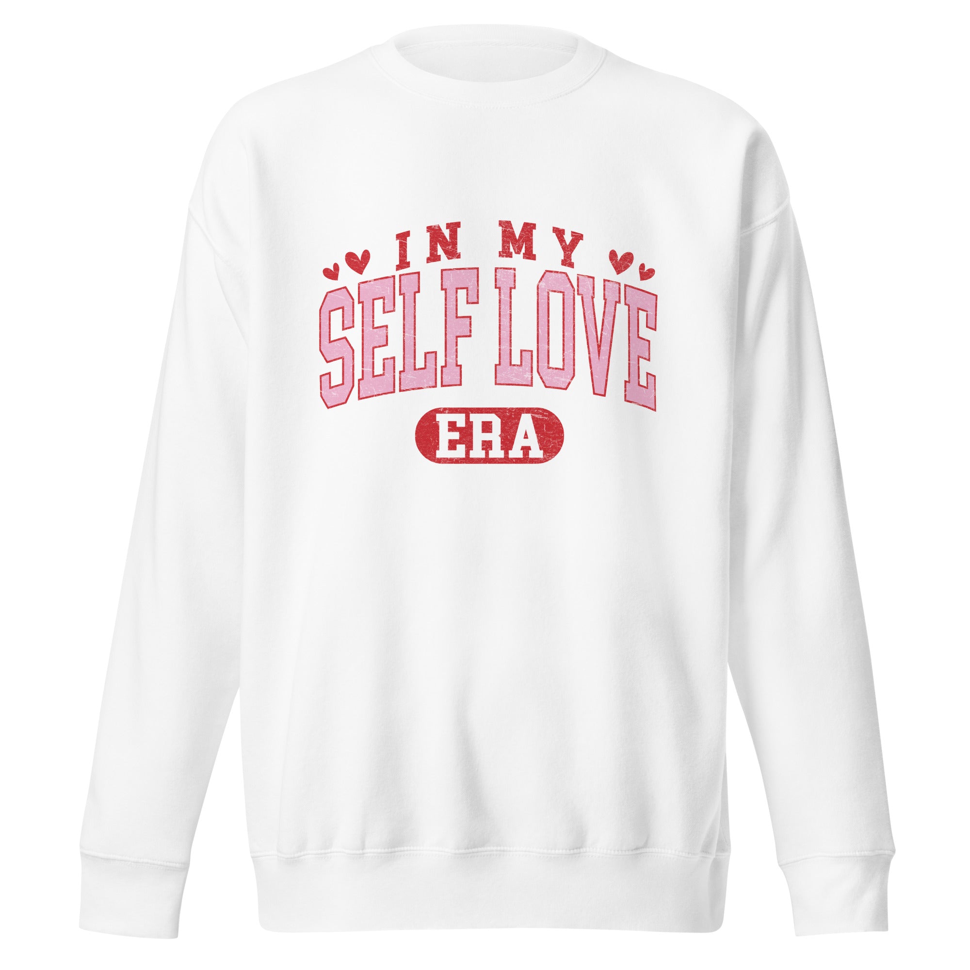 In My Self Love Era Unisex Premium Sweatshirt-Phoenix Styles