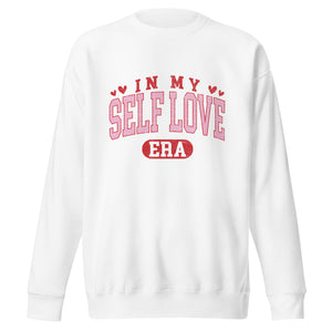 In My Self Love Era Unisex Premium Sweatshirt-Phoenix Styles