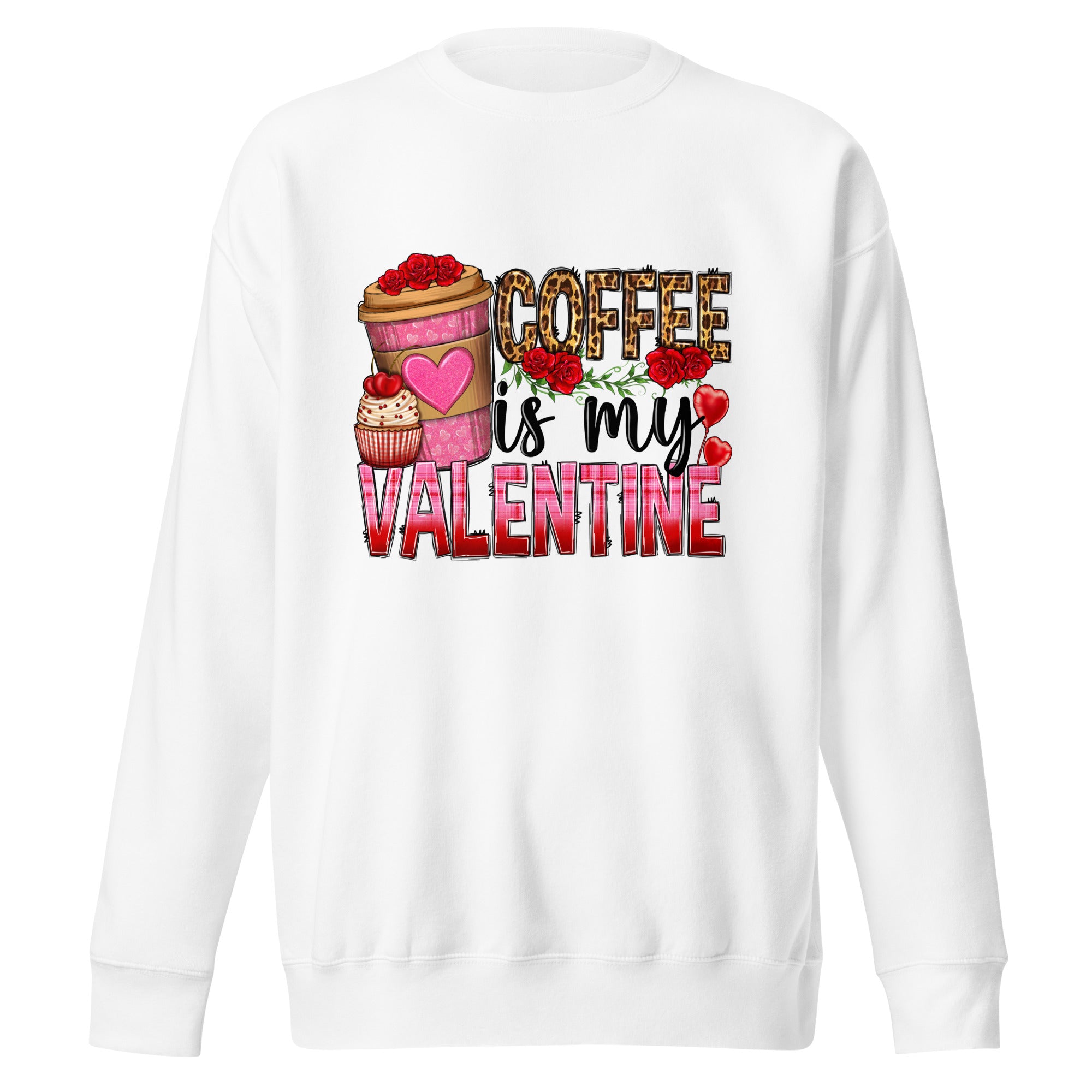 Coffee Is My Valentine Unisex Premium Sweatshirt-Phoenix Styles