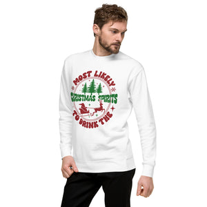 Most Likely To Drink The Christmas Spirits Premium Sweatshirt-Phoenix Styles