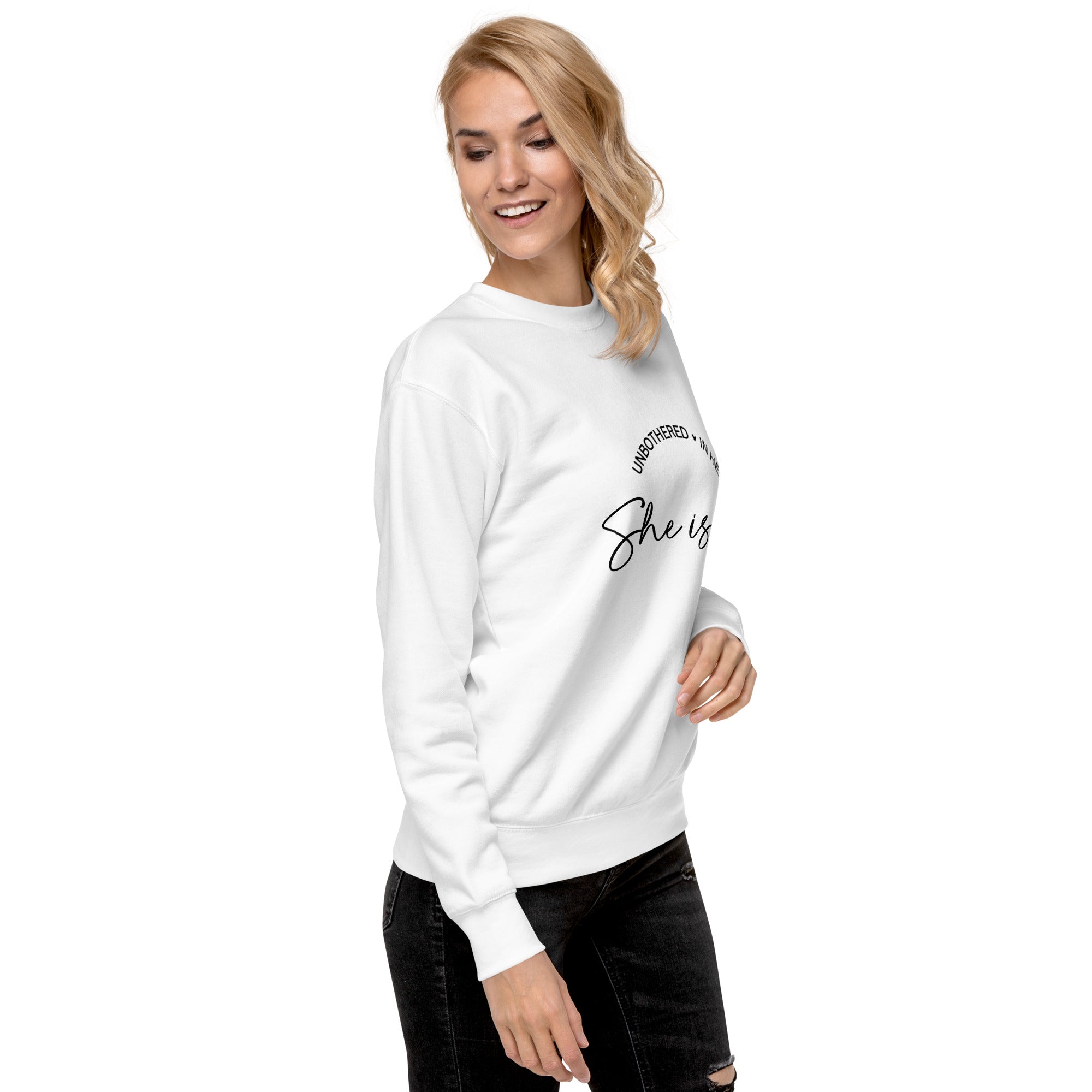 She Is Unbothered Premium Sweatshirt-Phoenix Styles