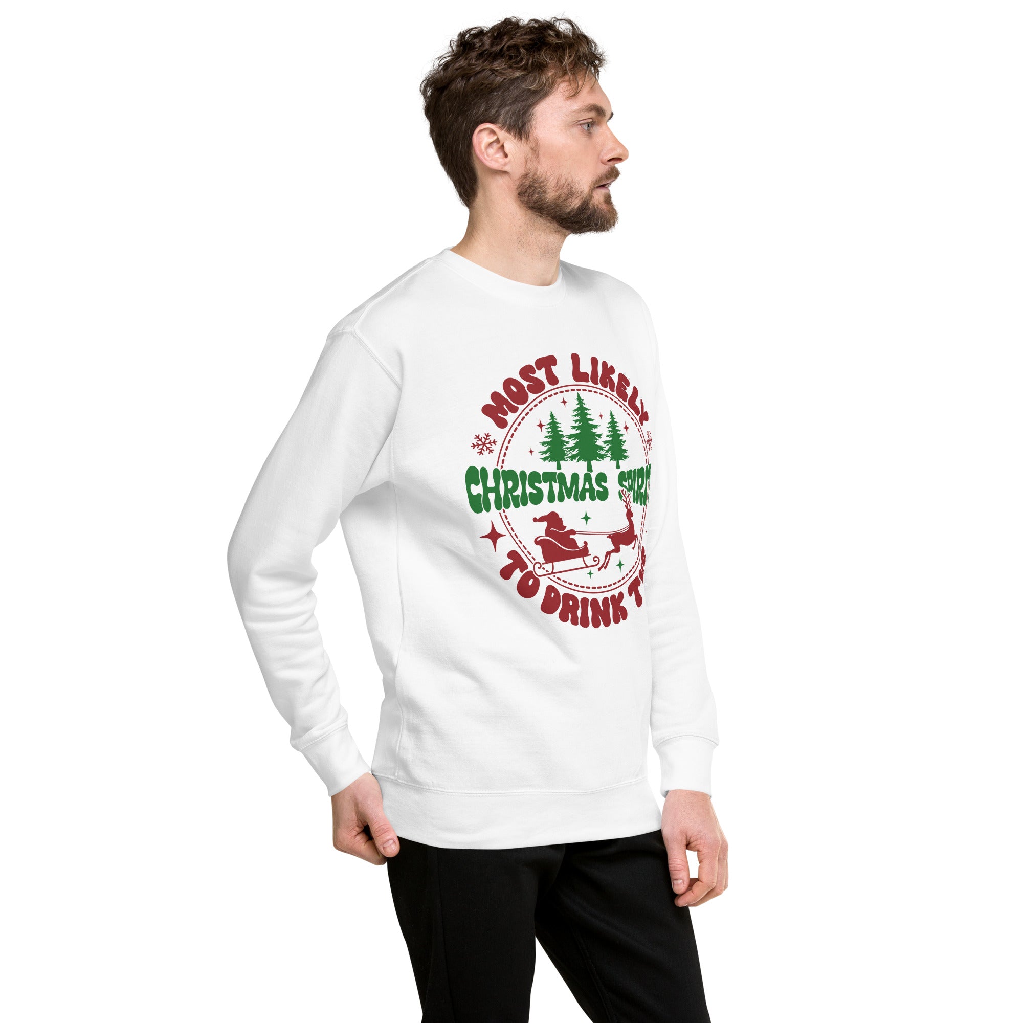 Most Likely To Drink The Christmas Spirits Premium Sweatshirt-Phoenix Styles