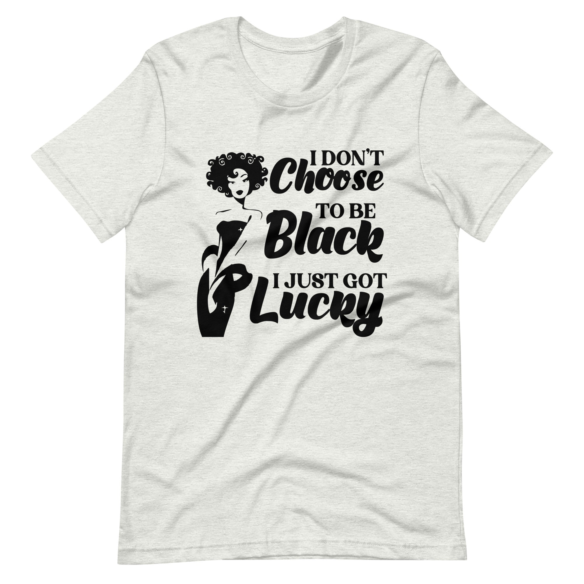 I Just Got Lucky Unisex t-shirt-Phoenix Styles